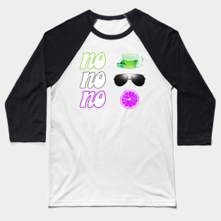 No Tea, No Shade, No Pink Lemonade Baseball T-Shirt